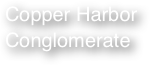 Copper Harbor Conglomerate