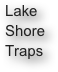 Lake Shore Traps