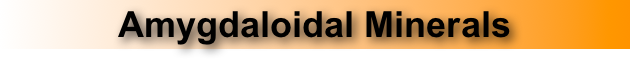 Amygdaloidal Minerals
