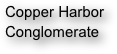Copper Harbor Conglomerate