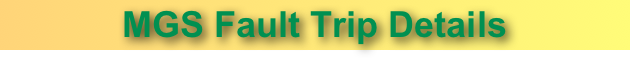 MGS Fault Trip Details