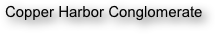 Copper Harbor Conglomerate