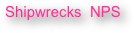Shipwrecks  NPS