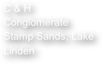 C & H Conglomerate Stamp Sands, Lake Linden