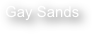 Gay Sands