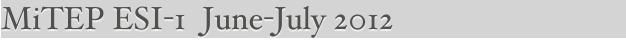 MiTEP ESI-1  June-July 2012